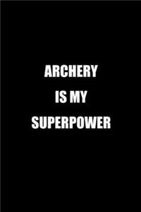 Archery is My Superpower