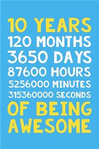 10 Years of Being Awesome