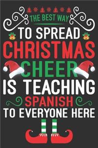 The best way to spread Christmas cheer is teaching Spanish to everyone here