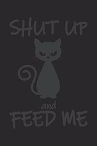 Shut Up And Feed Me