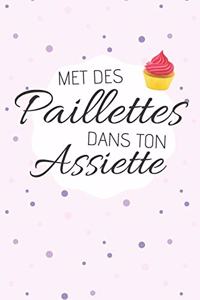 Met des Paillettes dans ton Assiette