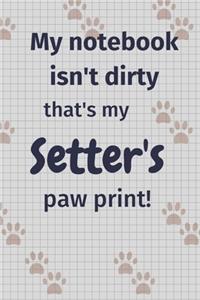 My notebook isn't dirty that's my Setter's paw print!