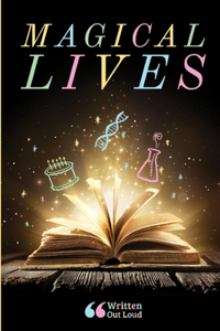 Magical Lives