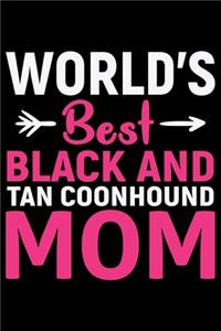 World's Best Black and Tan Coonhound Mom