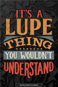 It's A Lupe Thing You Wouldn't Understand