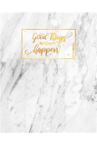 Good things are going to happen