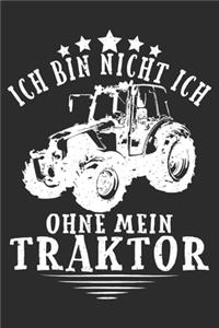 ich bin nicht ich, ohne mein traktor