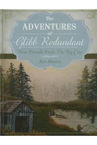 The Adventures of Glibb Redundant