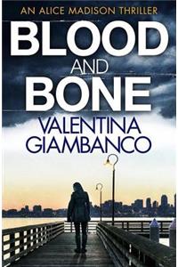 Blood and Bone