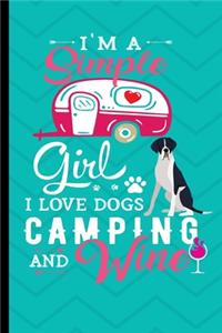 I'm A Simple Girl I Love Dogs Camping And Wine