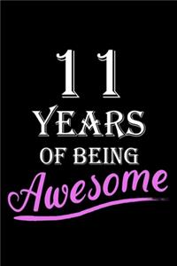 11 Years Of Being Awesome