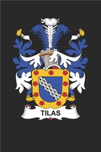 Tilas: Tilas Coat of Arms and Family Crest Notebook Journal (6 x 9 - 100 pages)