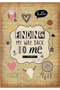 Finding My Way Back To Me, A Journal