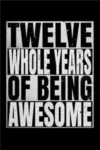 Twelve Whole Years Of Being Awesome