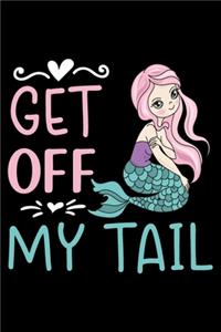 Get off my tail