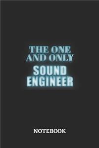 The One And Only Sound Engineer Notebook