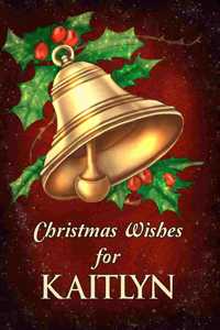 Christmas Wishes for Kaitlyn