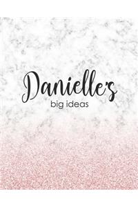 Danielle's Big Ideas