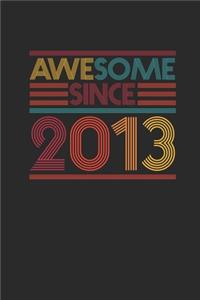 Awesome Since 2013