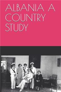 Albania a Country Study