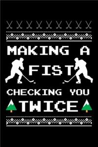 Making a Fist Checking You Twice