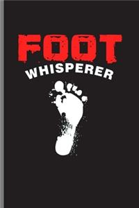 Foot Whisperer