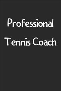 Professional Tennis Coach