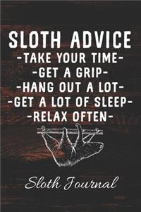 SLOTH ADVICE Take Your Time Get A Grip Hang Out A Lot Get A Lot Of Sleep Relax Often Sloth Journal