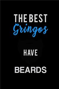 The Best Gringos have Beards