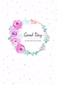 Good Days Gratitude Journal