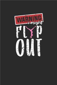 Warning Flip Out: Gymnastics Notebook, Dotted Bullet (6" x 9" - 120 pages) Sports Themed Notebook for Daily Journal, Diary, and Gift