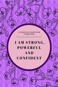 I'm Strong, Powerful and Confident
