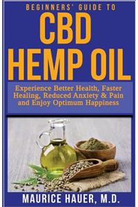 Beginners' Guide to CBD Hemp Oil