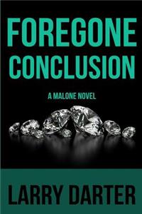 Foregone Conclusion