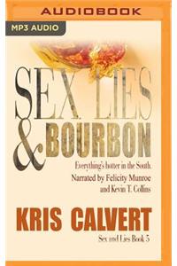 Sex, Lies & Bourbon