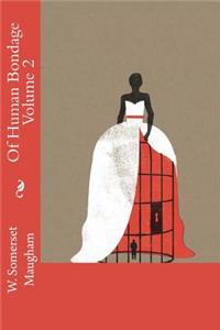 Of Human Bondage Volume 2
