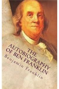 The Autobiography of Ben Franklin