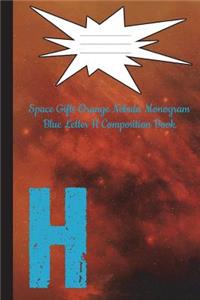 Space Gifts Orange Nebula Monogram Blue Letter H Composition Notebook 6x9