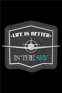 Life Is Better in the Sky