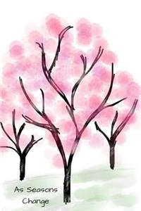 As Seasons Change