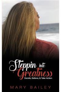 Steppin Into Greatness