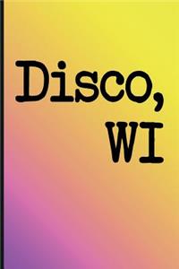 Unique Bucket List Ideas Disco, Wi