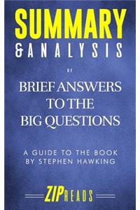 Summary & Analysis of Brief Answers to the Big Questions