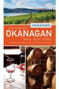 John Schreiner's Okanagan Wine Tour Guide