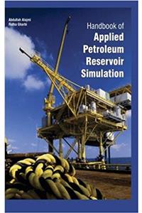 Handbook of Applied Petroleum Reservoir Simulation