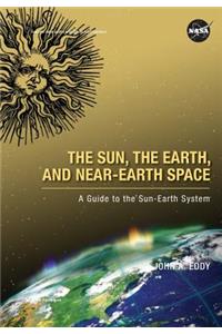 Sun, the Earth, and Near-Earth Space