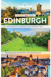 Lonely Planet Make My Day Edinburgh