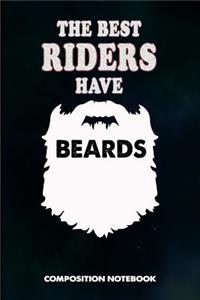 The Best Riders Have Beards