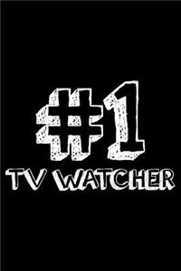 #1 TV Watcher