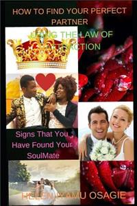 How to Find Your Perfect Partner Using the Law of Attraction